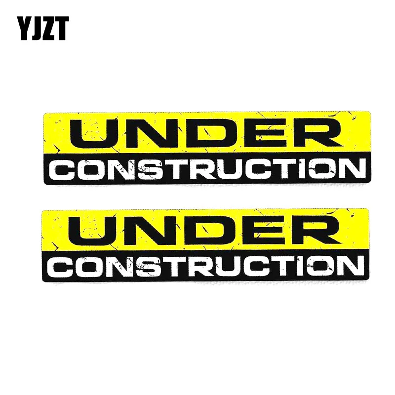 YJZT 2X 17CM*3.7CM Warning UNDER CONSTRUCTION Body Car Sticker PVC Decal 12-0012