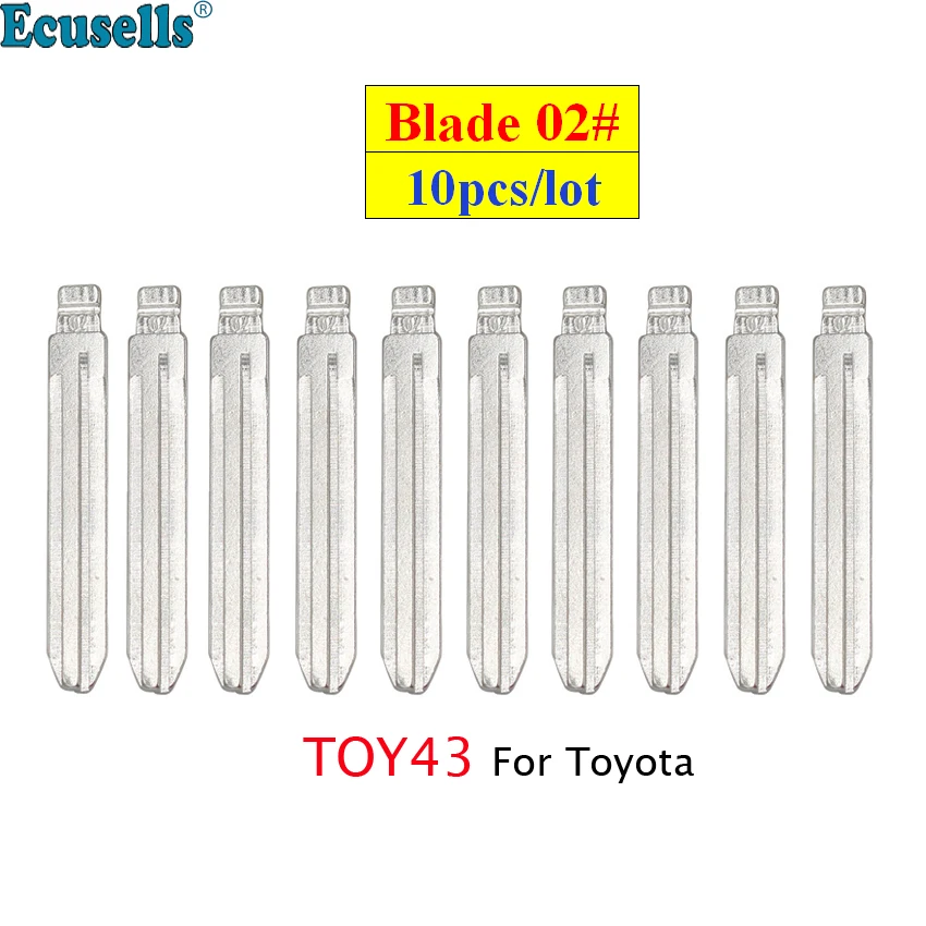 

10pcs/lot Universal Remotes NO. 02 blank TOY43 Key Blade 02# For Toyota Crown Camry Corolla Reiz Highlander Vios