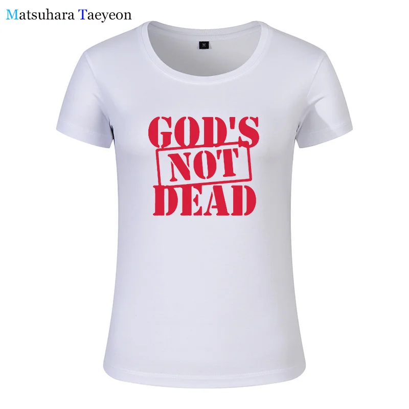 New Fashion God's Not Dead Jesus T Shirt Women Casual Short Sleeve Woman's Clothing Tshirt Tees Brand clothing