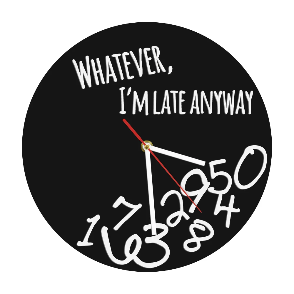 Whatever I'm Late Anyway Silhouette Wall Clock Personalized Whatever Iconic Wall Clock Wall Watch Black Clock