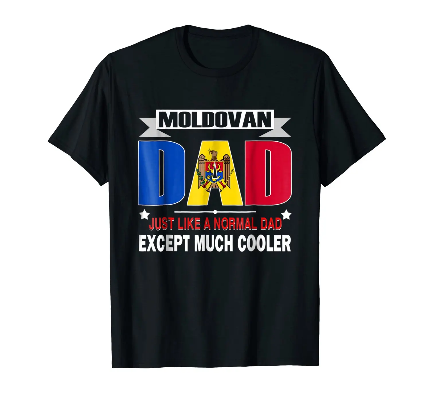 Top Fashion 3D Letters Print Men / Men Fashion Cotton Moldovan Dad Is Much Cooler Father'S Day T-Shirt Flag Men'S Tees Tops