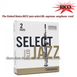 The United States RICO SELECT JAZZ  Bb soprano sax reed Unfiled  and  Filed soprano saxphone reed