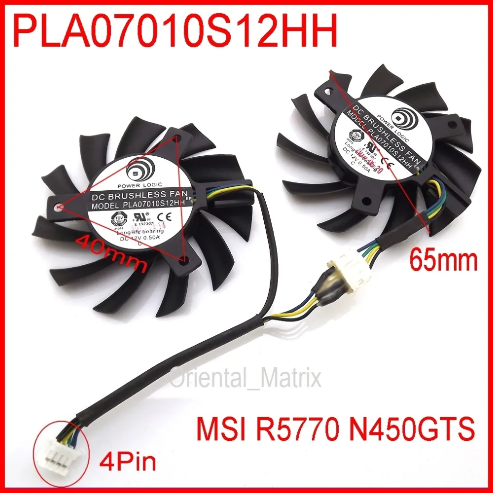 

2pcs/lot PLA07010S12HH 12V 0.50A 65mm For MSI R5770 N450GTS HAWK Graphics Card Cooling Fan 4Pin 4Wire