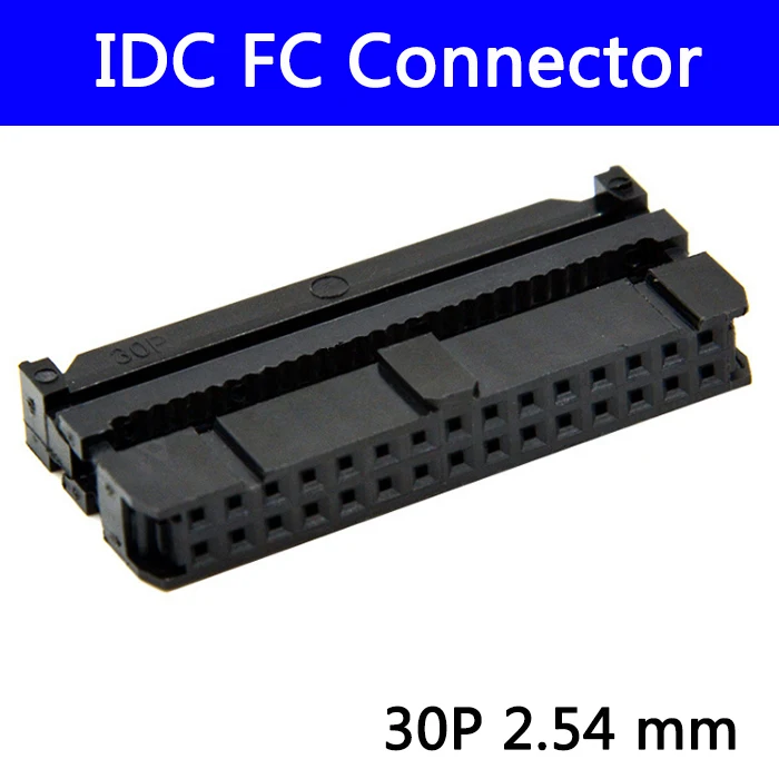 100pcs 2.54 mm IDC Socket Female FC 30P 30pin 2*15 Rectangular Connector adapter Ribbon Cable 1.27 mm