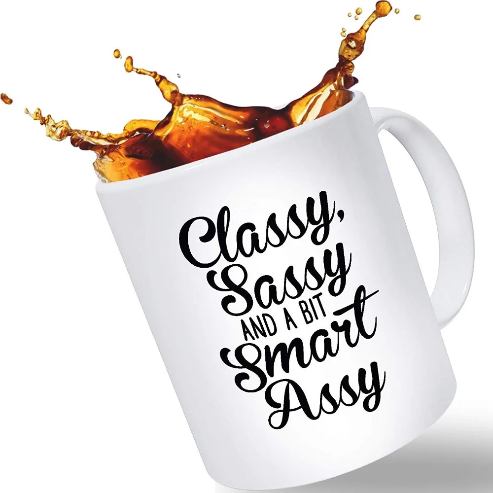 Funny Coffee Mug for Women | Classy Sassy and Bit Smart Assy | Birthday Gift For Woman, Makes the Perfect Christmas Stocking Stu