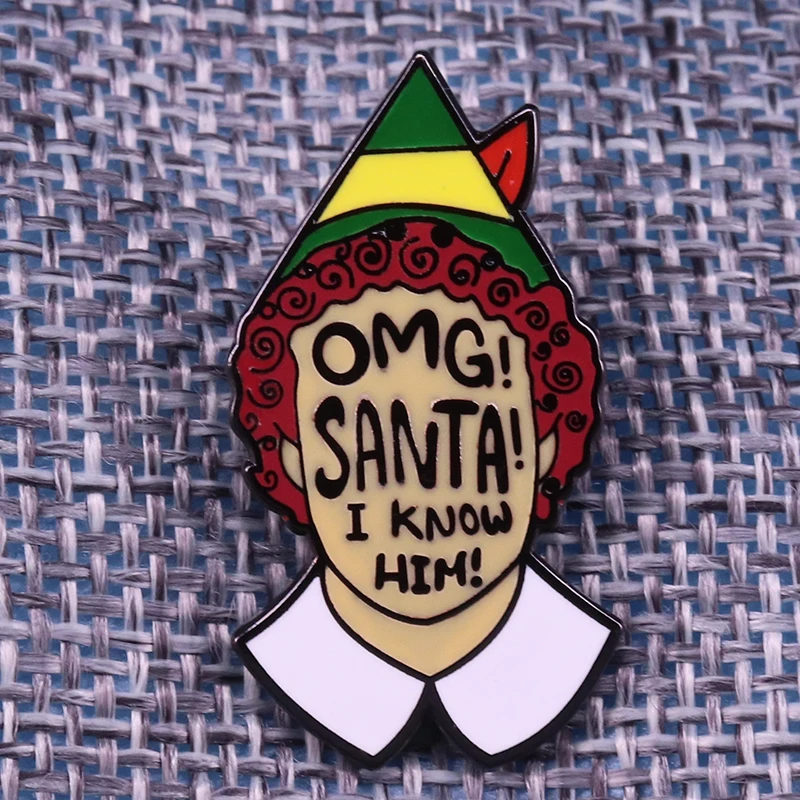 OMG! Santa! I know him! funny quote badge cute Santa Claus festival brooch Christmas gift perfect stocking stuffer