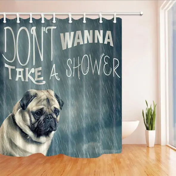 Funny Pug Dog Shower Curtain Novelty Don't Wanna Take a Shower Pugdog Bathroom Curtain Puppy Pet Animal Bath Curtains Home Decor