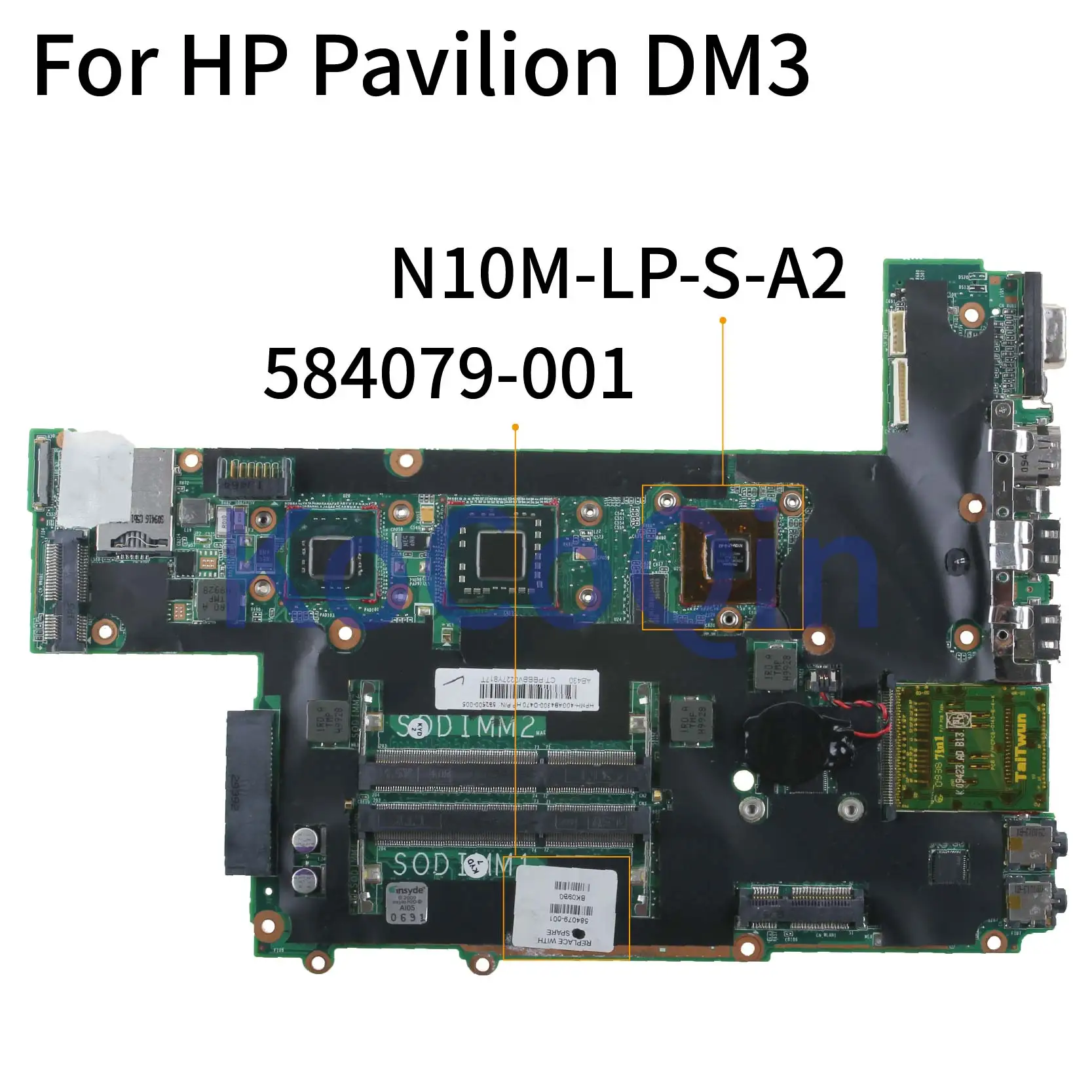 

KoCoQin Laptop motherboard For HP Pavilion DM3 Mainboard 584079-001 584079-501 N10M-LP-S-A2