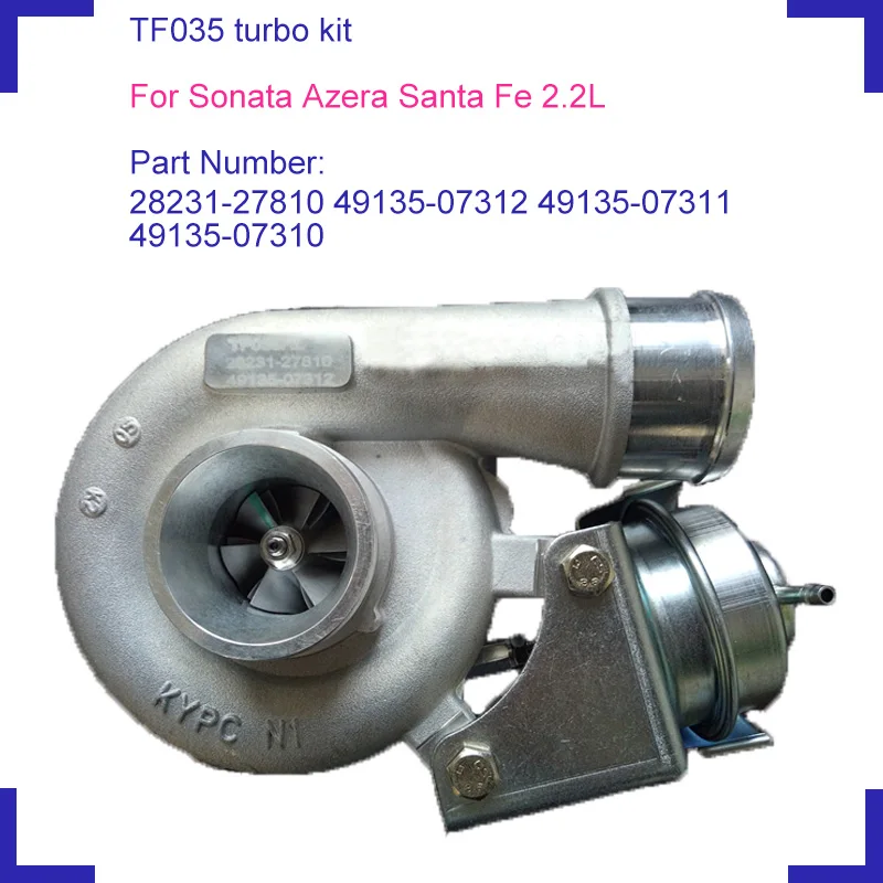 auto electirc turbo charger kit set TF035 28231-27810 49135-07312 49135-07311 49135-07310 for Hyundai Sonata Azera Santa Fe 2.2L