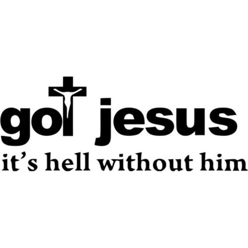 Got Jesus Symbolic Decal Motorcycle SUVs Bumper Car Window Laptop Car Stylings Vinyl Decals