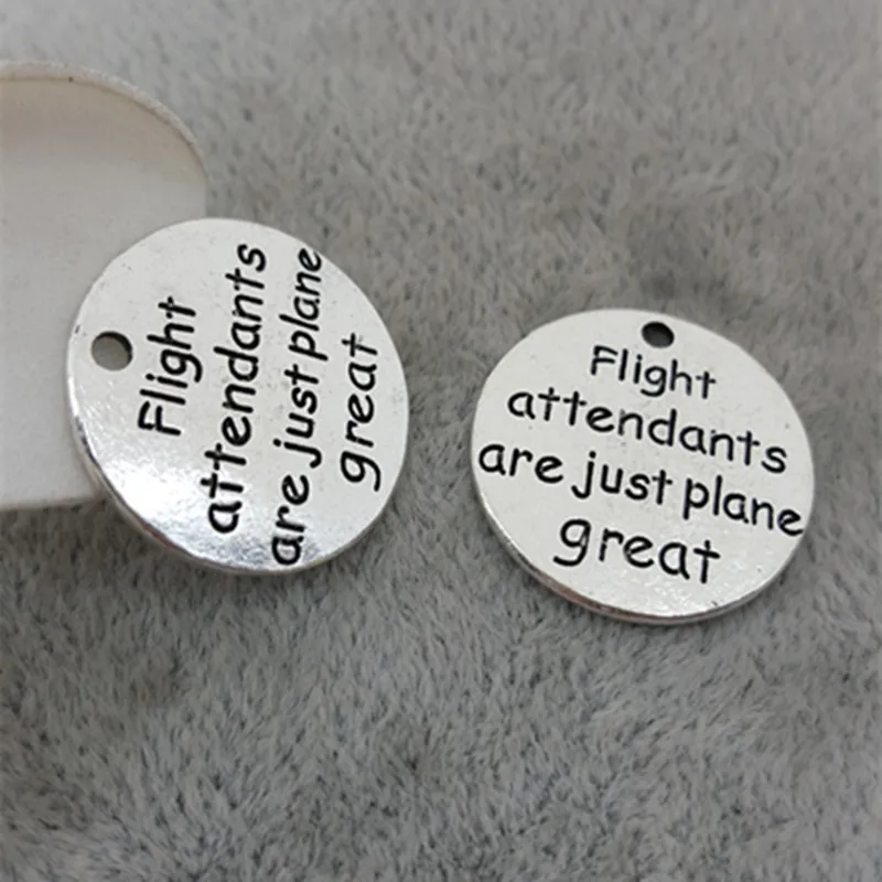 Hoting selling 10 Pieces/Lot 20mm Letter Printed flight attendants are just plane great charm round disc message charm