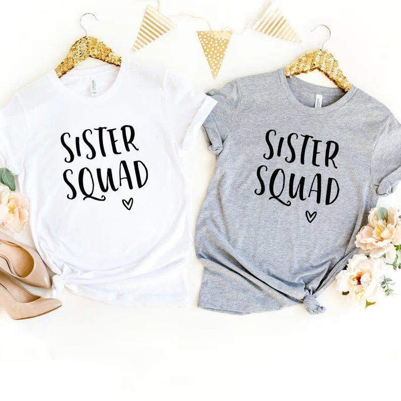 

Skuggnas New Arrival Sister Squad T-shirt Matching T-shirt Best gifts for Sister Birthday Shirt Short Sleeve Fashion Tumblr Tees