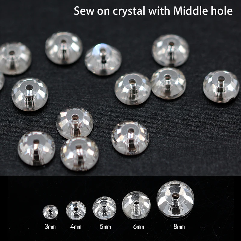 3-8mm Middle Hole round glitter crystal glass Sew On Rhinestones Sewing embelliment rhinestones for apparel DIY wedding dress