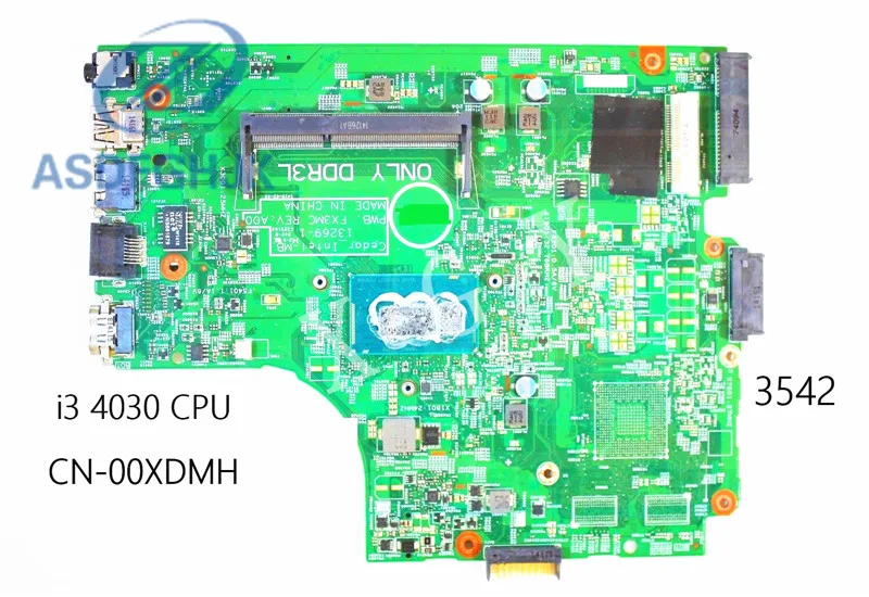 Laptop Motherboard cn-00XDMH  00XDMH 0XDMH 13269-1 For DELL 3542 Mainboard PWB:FX3MC With i3-4030 CPU 100% Tested