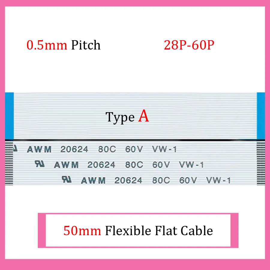 

100pcs 50mm Length 0.5mm Pitch Type A Isotropy FFC FPC Flexible Flat Cable 28P 30P 32P 34P 36P 38P 40P 42P 44P 46P 54P 60P