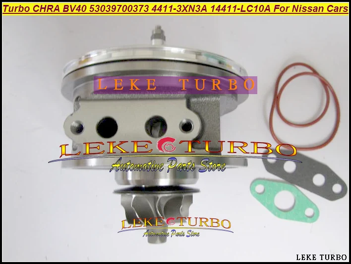 Turbo Cartridge CHRA Core BV40 53039700373 53039700341 14411-3XN3A 14411-LC10A 14411-LC10B 144113XN3A 14411LC10A 14411LC10B