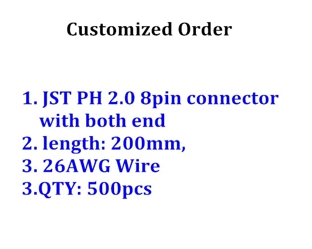 

Customized 500pcs JST PH 2.0mm 8 pin connector with both end, cable legnth 200mm with 26AWG wire shipping by DHL