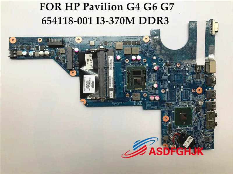 Original for HP G4-1000 G6-1000 G7-1000 WITH I3-370M CPU Motherboaord DAR18DMB6D1 654118-001 Test Free Shipping