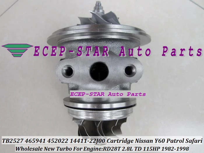 Turbo CHRA Cartridge TB2527 465941 465941-0002 465941-0001 452022 14411-22J04 For NISSAN Y60 Patrol Safari 1982-98 RD28T 2.8L TD