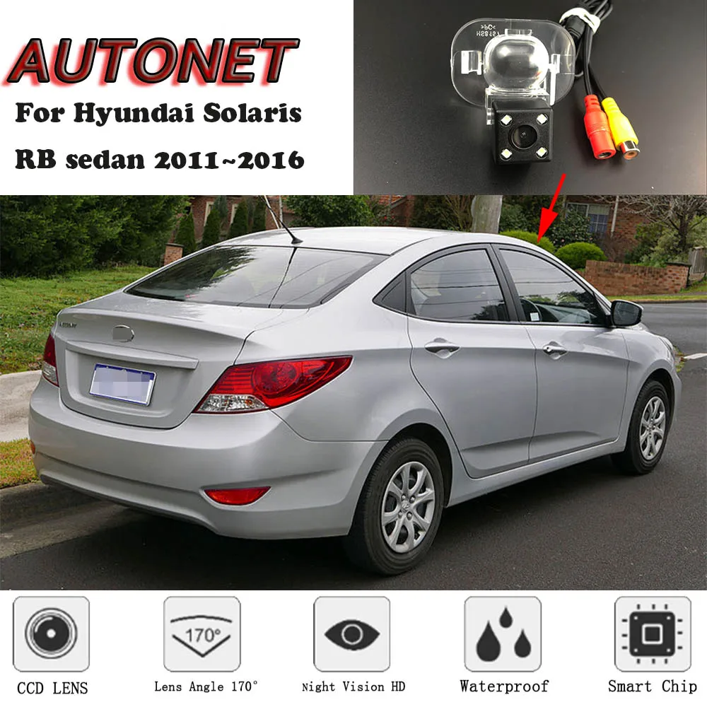 

AUTONET Backup Rear View camera For Hyundai Solaris RB sedan 2011 2012 2013 2014 2015 2016 Night Vision/license plate camera