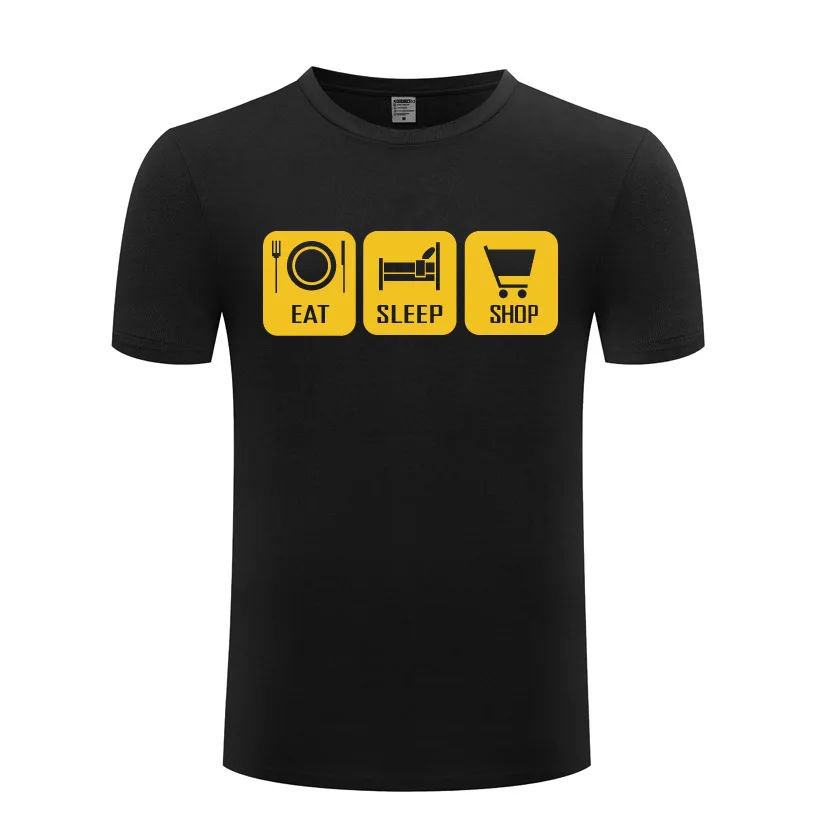 

Eat Sleep Shop Shopping T Shirts Men Short Sleeve O Neck Cotton Man T-Shirt Cool Funny Streetwear Fitness Top Tee Big Size