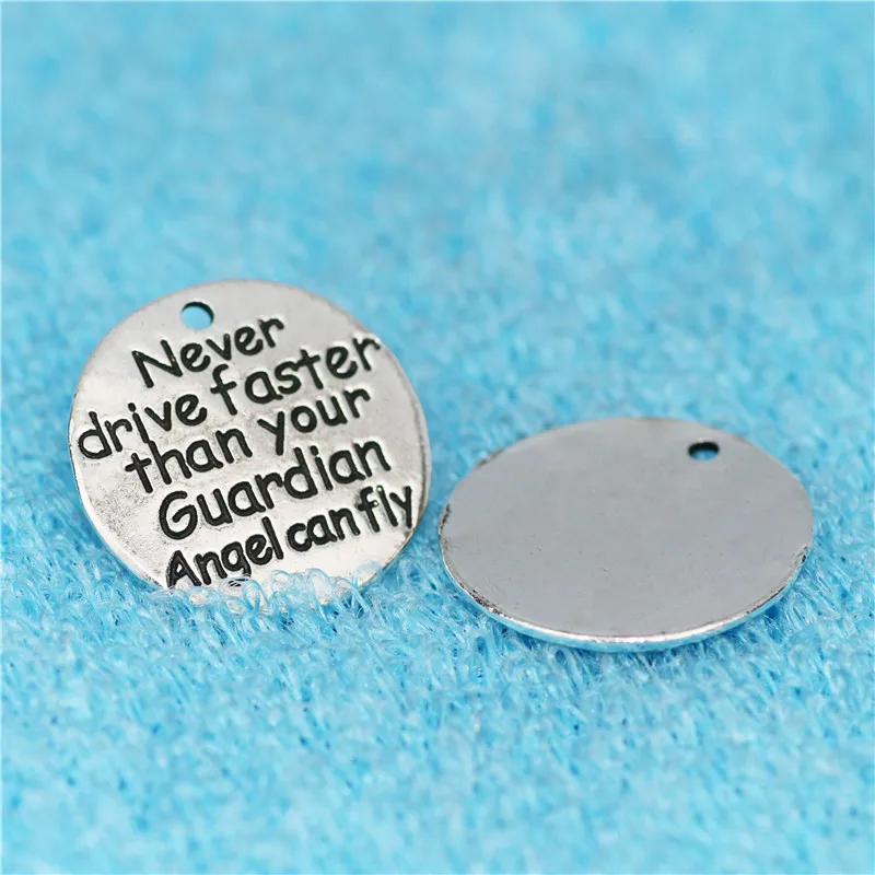 High Quality 10 Pieces/Lot Diameter 25mm Never Drive Faster Than Your Guardian Angel Can Fly Praying Words Message Charm