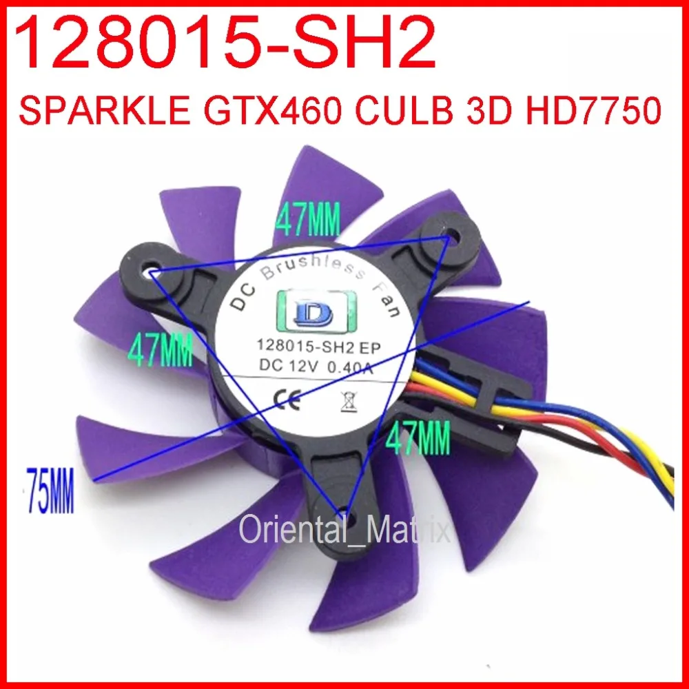 128015-SH2 12V 0.40A 75mm 47x47x47mm For SPARKLE GTX460 CULB 3D HD7750 Graphics Card Cooling Fan 4Pin 4Wire