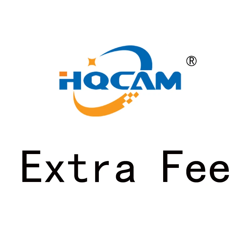 

HQCAM EXTRA FEE For payment of freight difference or parts difference price