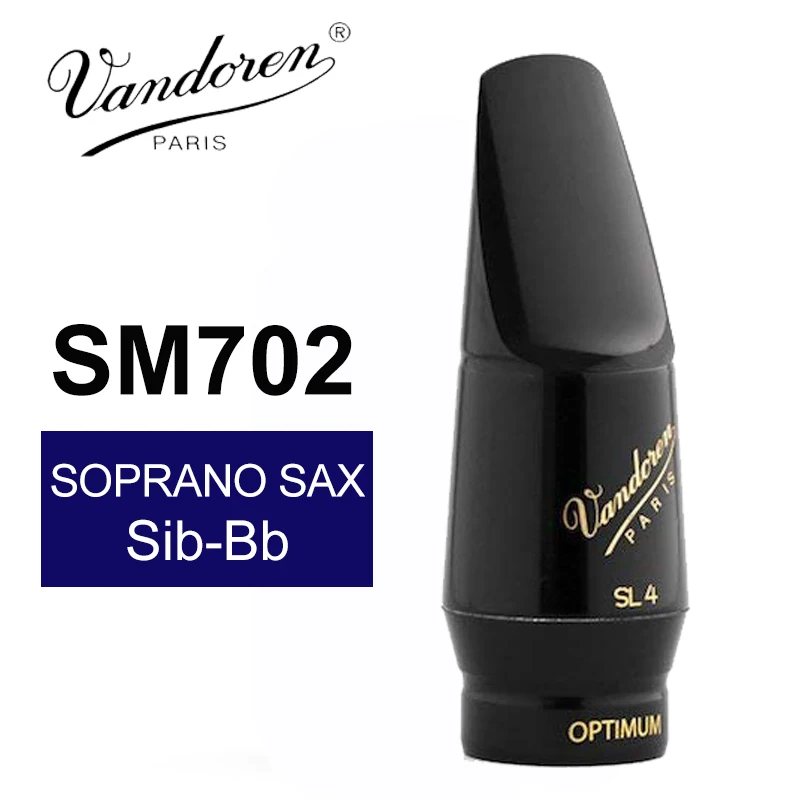 Французский мундштук для саксофона Vandoren SM702 SL4 Optimum Series сопрано/мундштук для саксофона сопрано Sib-Bb