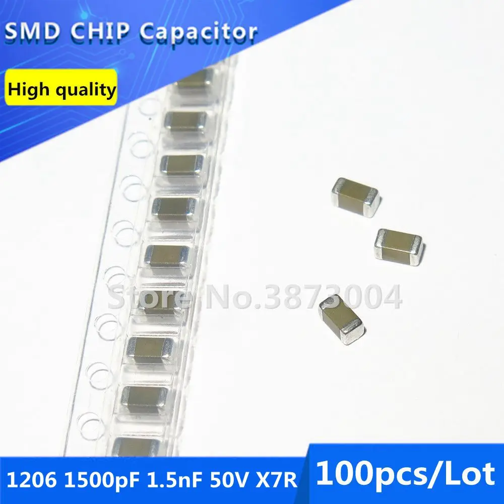 100pcs 1206 1500pF 1.5nF 50V X7R 10%  Thick Film Chip Multilayer Ceramic Capacitor