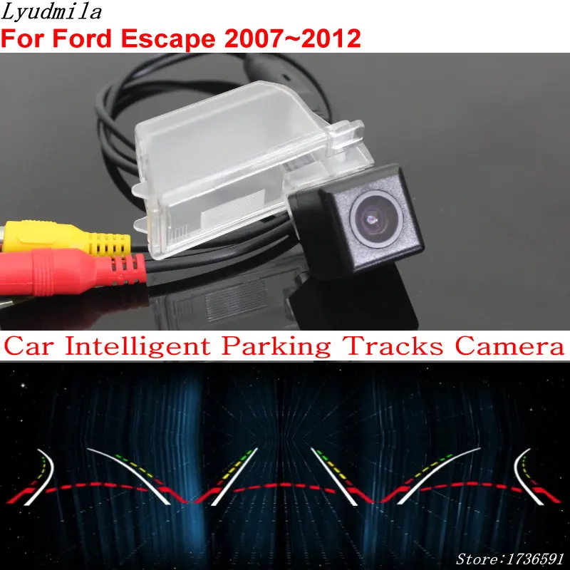 

Lyudmila Car Intelligent Parking Tracks Camera FOR Ford Escape 2007~2012 Car Back up Reverse Rear View Camera