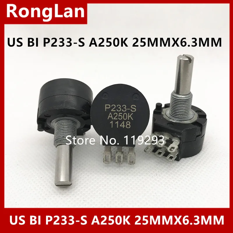 

[BELLA] US BI P233-S A250K double tube amp volume potentiometer handle length 25MMX6.3 new original --5pcs/lot