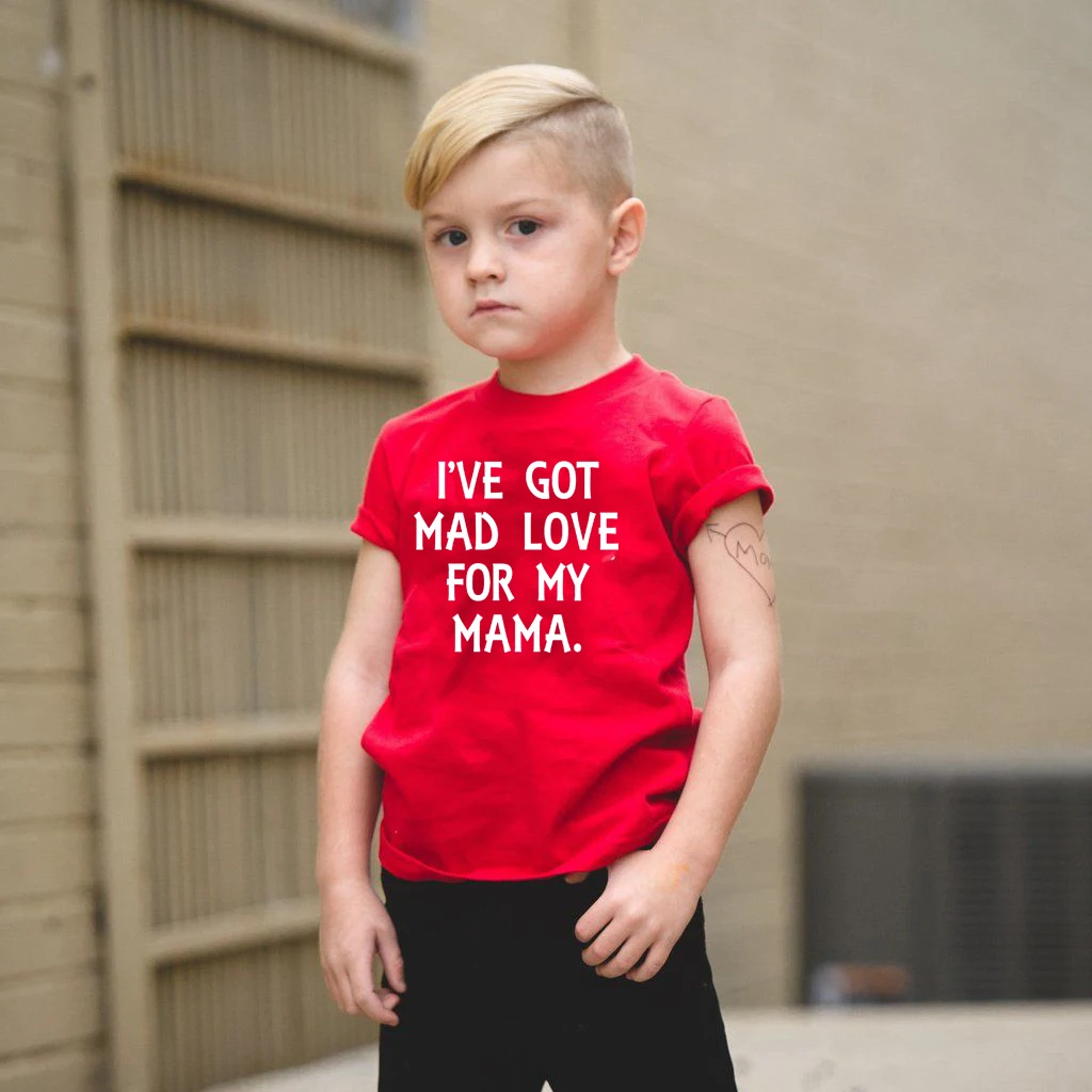 

I've Got Mad Love for My Mama Shirt Kids TShirt Boys Girls Funny Quote Tee Baby Toddler Summer Shirt Mothers Day Gift