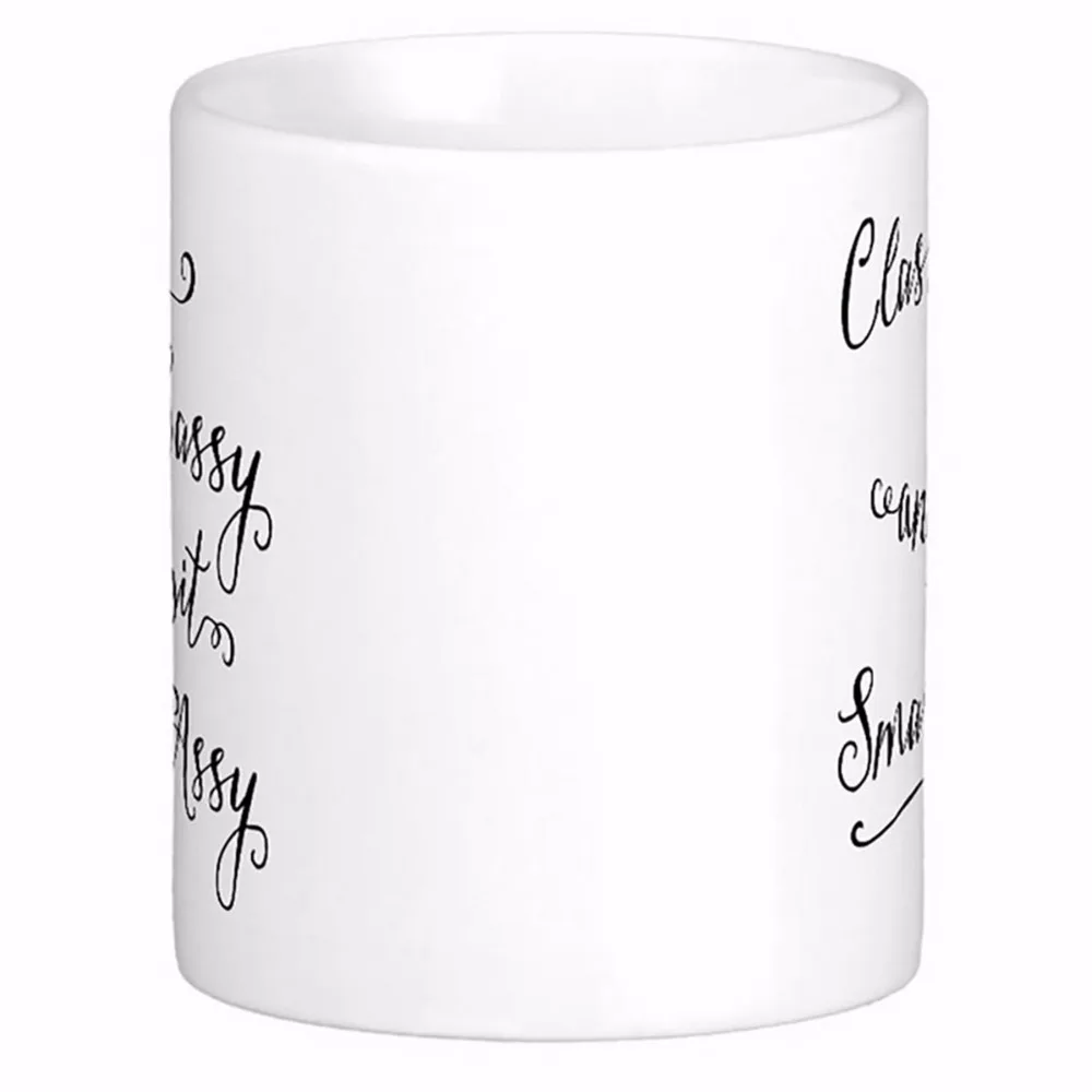 Classy Sassy And A Bit Smart Assy White Coffee mugs Tea Mug Customize Gift By LVSURE Ceramic Mug Travel Coffee Mugs