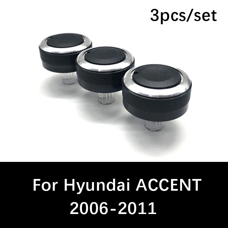 3pcs/set Aluminum Alloy car ac knobs For Hyundai ACCENT air conditioning heat control switch knob ac knob car auto assessoires