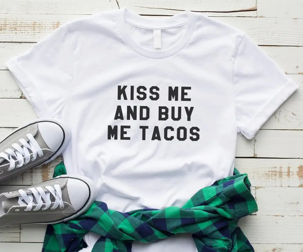 Skuggnas New Arrival Kiss me and buy me tacos Funny Shirts with sayings Food T-shirt Graphic Tee For Women Clothing Foodie Gift