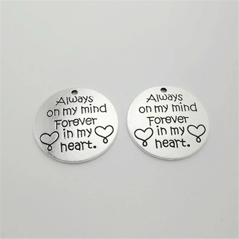 10 Pieces/Lot 25mm Antique Silver Plated Always On My Mind Forever In My Heart Charm Pendant For DIY Making Bracelet 3112