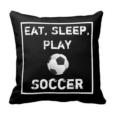 

Novelty Fun Cool Throw Pillow Case Eat Sleep Play Soccer Cushion Cover Black Custom Football Boy Child Gift Home Decoration 18"