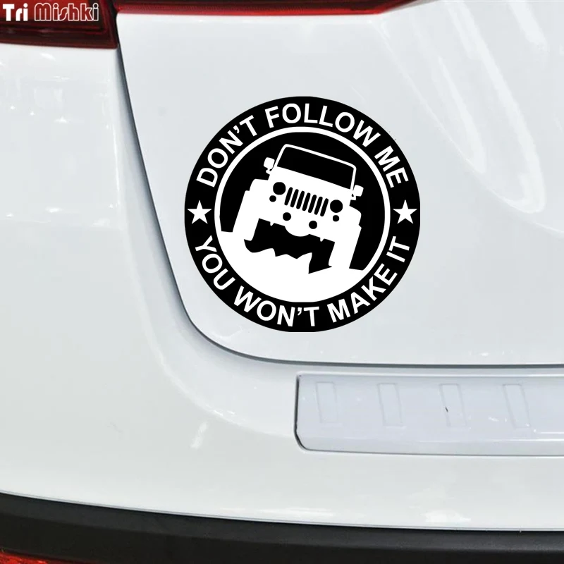 Tri Mishki WCS205 14x14cm don't follow me ,you won't make it 4x4 SUV car sticker funny colorful auto automobile decals