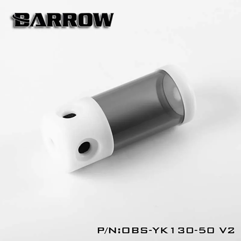 Barrow OBS-YK130-50 OBS-YK180-50 OBS-YK230-50 OBS-YK280-50 V2 Reservoir(DIA:50mm, TL:130mm/180mm/230mm/280mm)B body W cap water