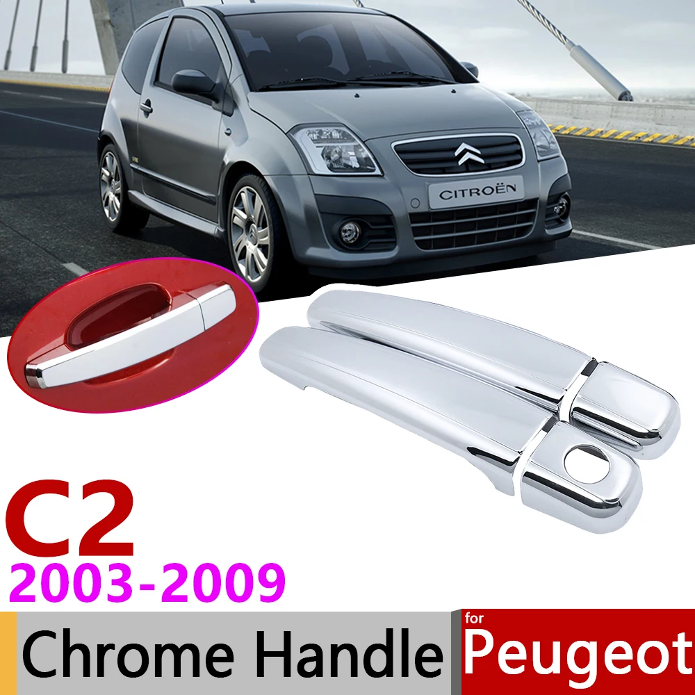 

for Citroen C2 2003~2009 Chrome Exterior Door Handle Cover Car Accessories Stickers Trim Set of 2Door 2004 2005 2006 2007 2008