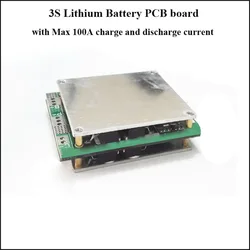 3S 11.1V or 12.6V Li-ion  battery PCB with 100A charge and  discharge current suitable for 3S li-ion 18650 battery BMS