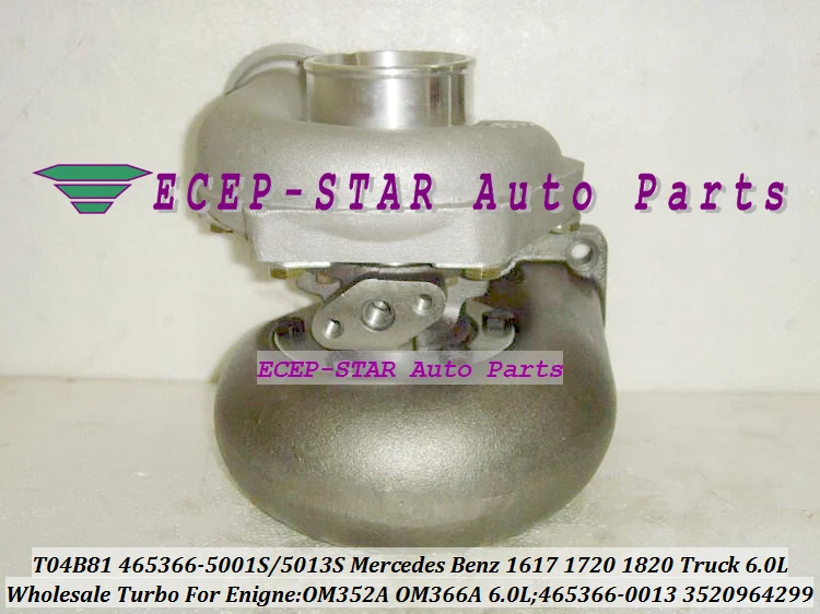 Free Ship T04B81 465366 465366-5013S 465366-0013 3520964299 Turbo For Mercedes Benz 1617 1720 1820 Truck OM352A OM366A 6.0L