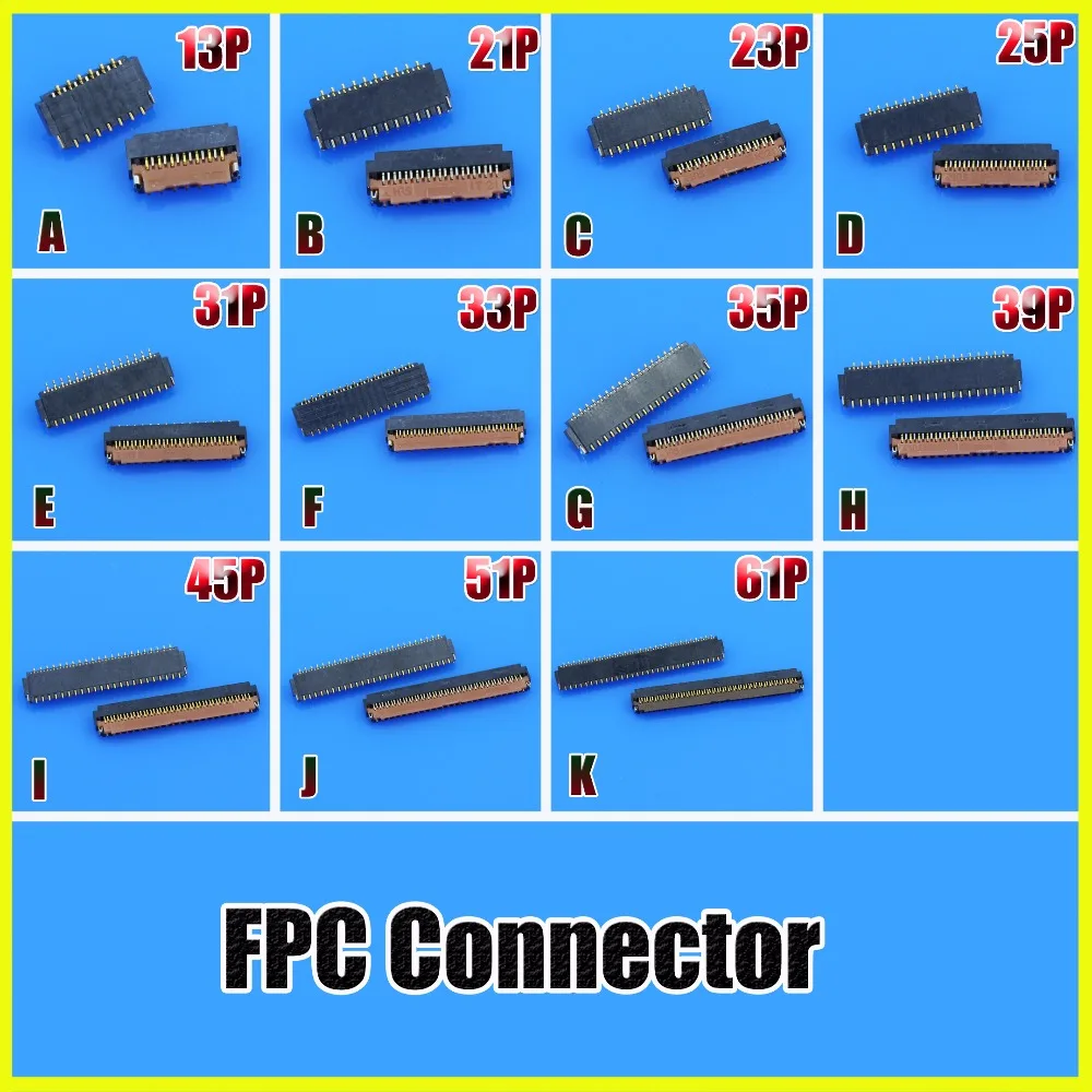 JCD FPC connector socket for 13 21 23 25 31 33 35 39 45 51 61 41 57 71 pin Display screen Connector Port on mainboard