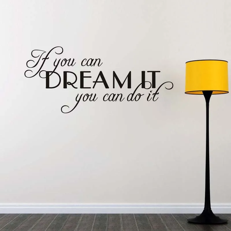 If you can dream it you can do it motivation appointment removable vinyl wall sticker for kids home decoration L684