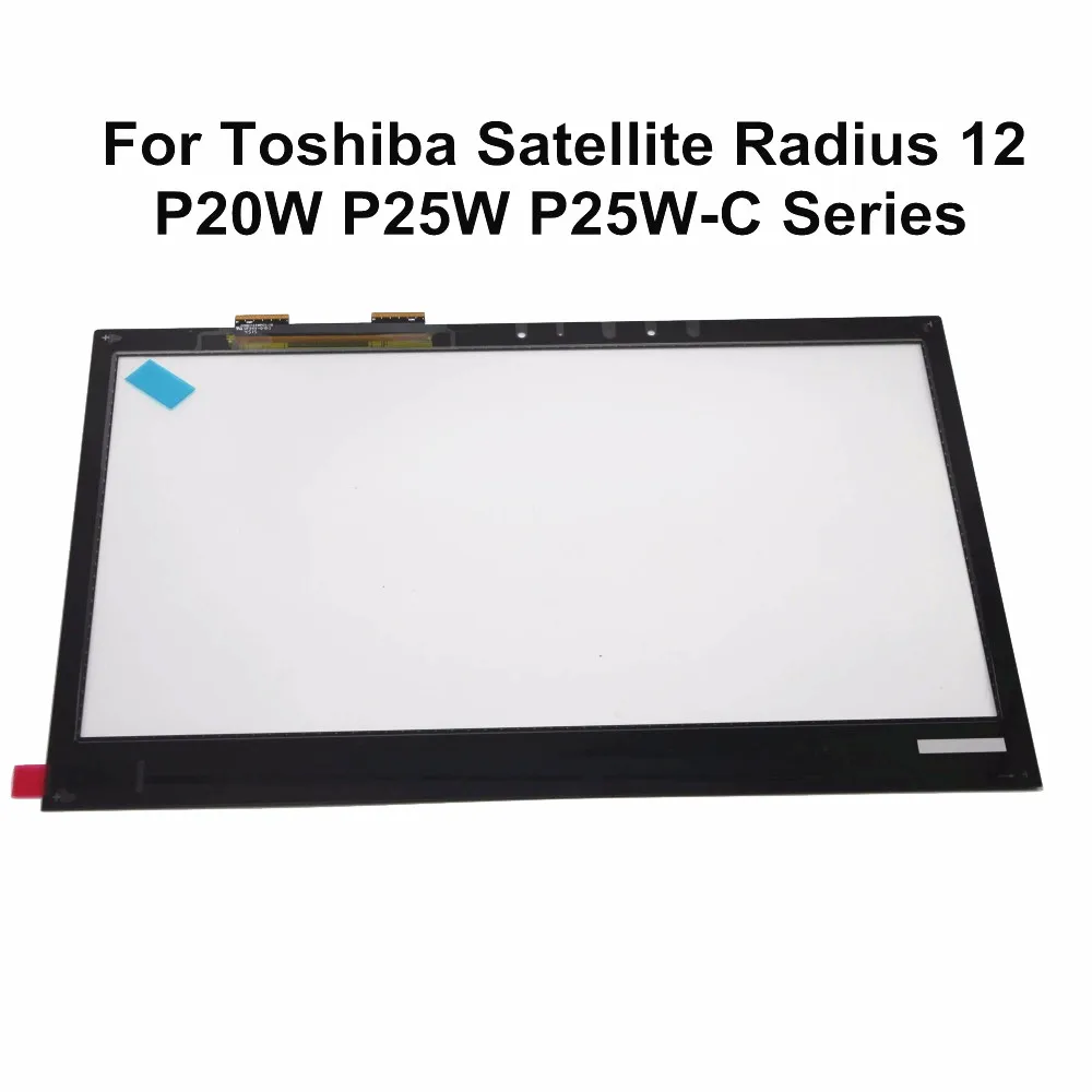 

For Toshiba Satellite Radius 12 P20W P25W P25W-C2300 P25W-C2302 P25W-C2304 P20W-C10K P20w-C-10D Touch Screen Digitizer Glass