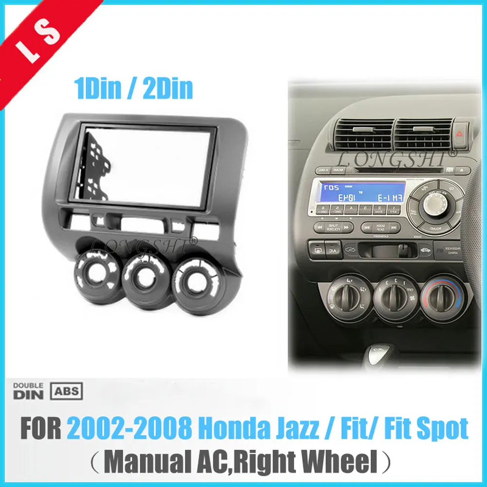 

2Din Car Dash Kit for 2002-2008 Honda Fit Spot Jazz RHD(Manual AC, Right Wheel)DVD Frame Fascia Panel Front Bezel Bezel ,2 DIN