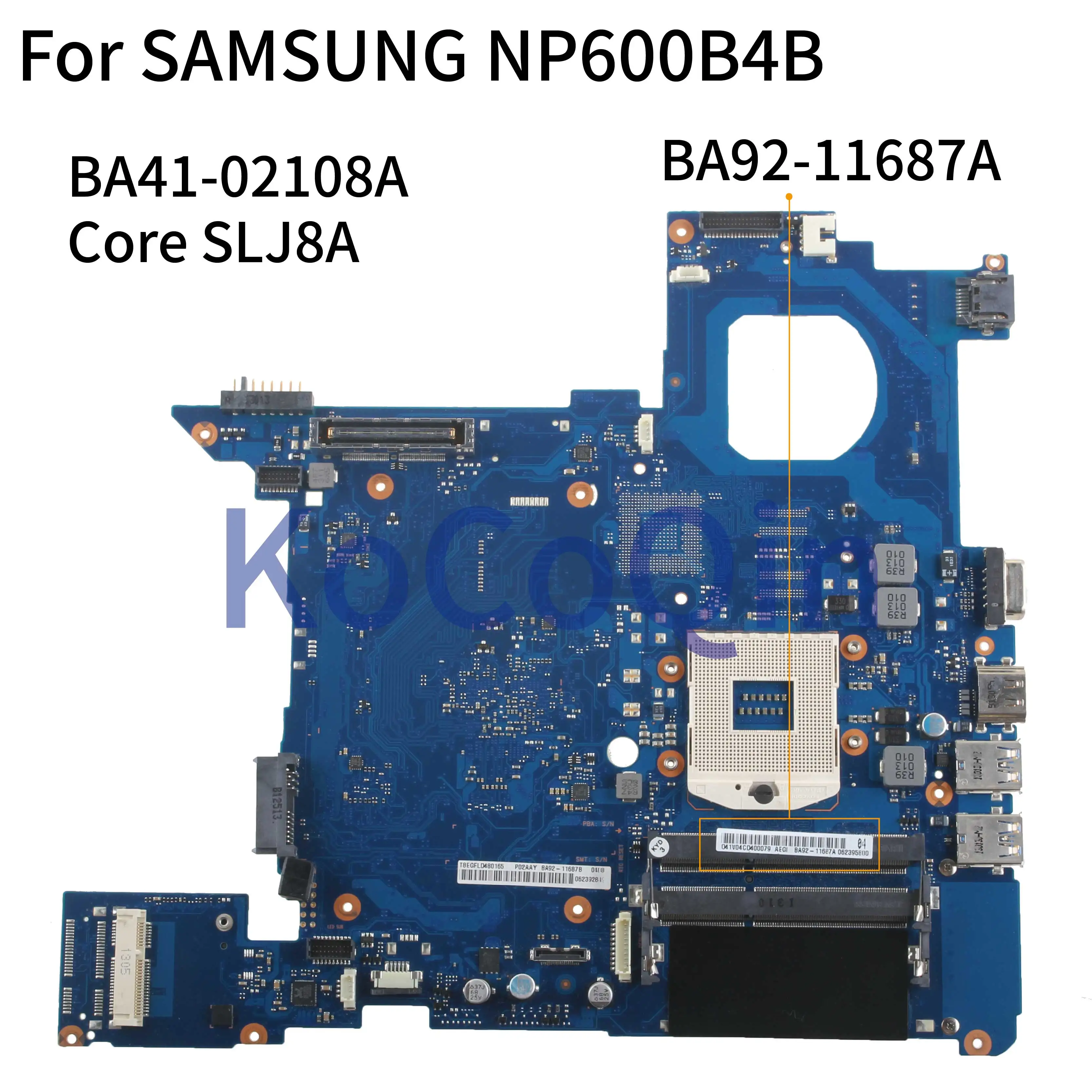 KoCoQin Laptop motherboard For SAMSUNG NP600B4B SLJ8A Mainboard BA41-02108A BA92-11687A tested