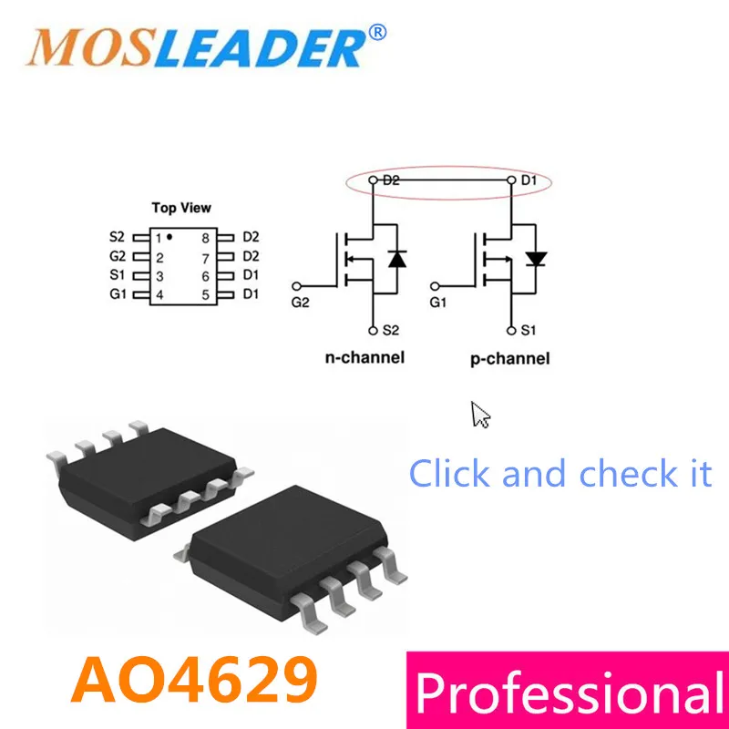 Mosleader AO4629 SOP8 100PCS 1000PCS N + P Channel 30V 6A -5.5A Mosfet 4629 Please check the datasheet at our link High quality