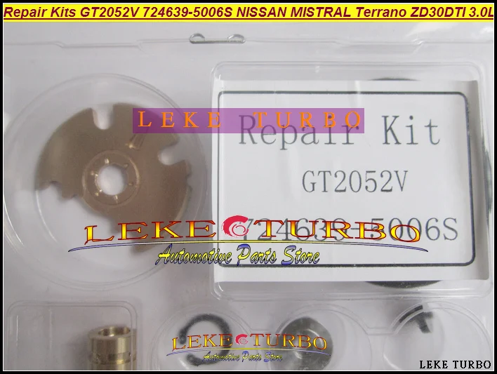 

ww Oil C Turbo Repair Kit rebuild GT2052V 724639-5006S 724639 705954 705954-0015 For NISSAN Patrol MISTRAL Terrano ZD30DTI 3.0L